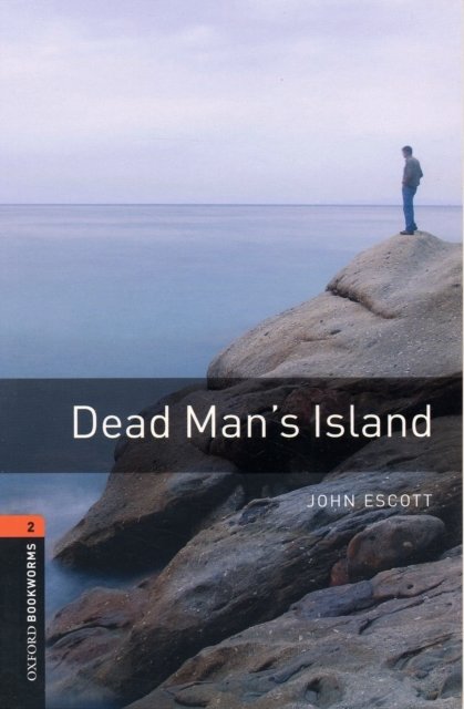 Oxford Bookworms Library: Level 2:: Dead Man's Island