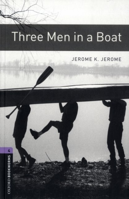 Oxford Bookworms Library: Level 4:: Three Men in a Boat