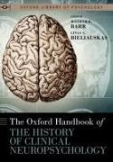 The Oxford Handbook of the History of Clinical Neuropsychology