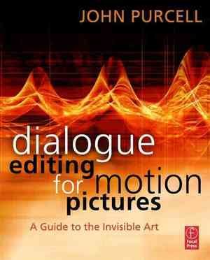 Dialogue Editing For Motion Picture