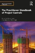 The Practitioner Handbook of Project Controls