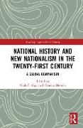 National History and New Nationalism in the Twenty-First Century