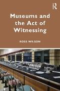 Museums and the Act of Witnessing