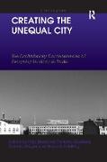 Creating the Unequal City