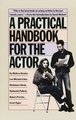 A Practical Handbook for the Actor