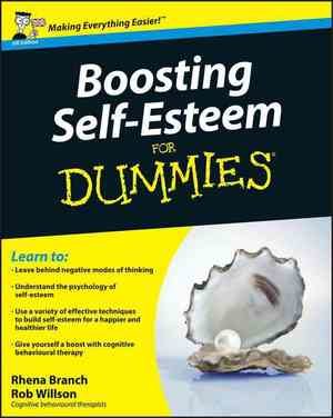 Boosting Self-Esteem For Dummies