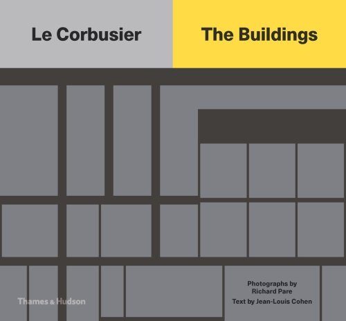 Le Corbusier: The Buildings