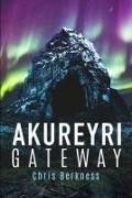 Akureyri Gateway: Apocalypse Part II