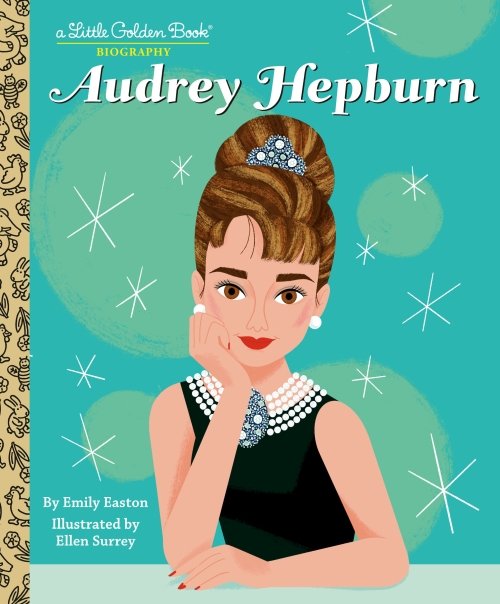 Audrey Hepburn: A Little Golden Book Biography