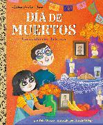 Día de Muertos: Una celebración de la vida (Day of the Dead: A Celebration of Life Spanish Edition)