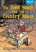 The Town Mouse & The Country Mouse