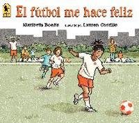 El Fútbol Me Hace Feliz