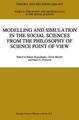 Modelling and Simulation in the Social Sciences from the Philosophy of Science Point of View