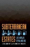 Subterranean Estates