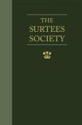 Bishop Hatfield's Survey, A Record of the Possessions of the See of Durham, Made by Order of Thomas de Hatfield, Bishop of Durham. With an Appendix of Original Documents, and a Glossary.