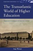 The Transatlantic World of Higher Education