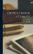 Critic's Choice, a Comedy