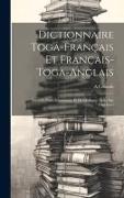 Dictionnaire Toga-Français Et Français-Toga-Anglais: Précédé D'une Grammaire Et De Quelques Notes Sur L'archipel