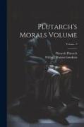 Plutarch's Morals Volume; Volume 2