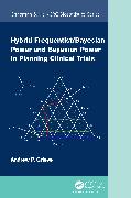 Hybrid Frequentist/Bayesian Power and Bayesian Power in Planning Clinical Trials