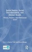 Social Justice, Social Discrimination, and Mental Health