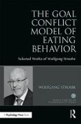 The Goal Conflict Model of Eating Behavior