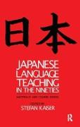 Japanese Language Teaching in the Nineties