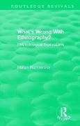 Routledge Revivals: What's Wrong With Ethnography? (1992)