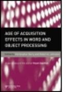 Age of Acquisition Effects in Word and Object Processing