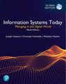 Information Systems Today: Managing in the Digital World, Global Edition