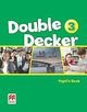 Double Decker 3. Pupil's Book