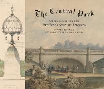 The Central Park: Original Designs for New York's Greatest Treasure