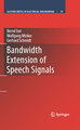 Bandwidth Extension of Speech Signals