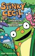 Stinky Cecil in Operation Pond Rescue