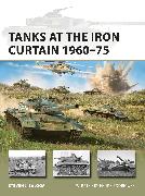 Tanks at the Iron Curtain 1960-75