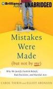 Mistakes Were Made (But Not by Me): Why We Justify Foolish Beliefs, Bad Decisions, and Hurtful Acts