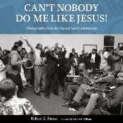 Can't Nobody Do Me Like Jesus!