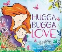 HUGGA BUGGA LOVE