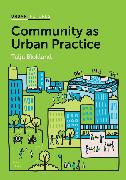 Community as Urban Practice