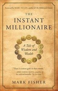 The Instant Millionaire