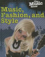 Music, Fashion and Style