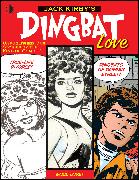 Jack Kirby´s Dingbat Love