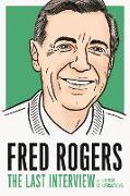 Fred Rogers: The Last Interview