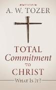 Total Commitment to Christ