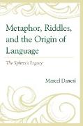 Metaphor, Riddles, and the Origin of Language