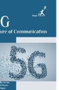 5G Future of Communication