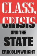 Class, Crisis and the State