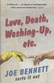 Love, Death, Washing-Up, Etc