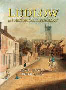 Ludlow: An Historical Anthology