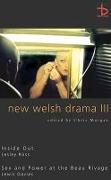 New Welsh Drama III: Volume 3